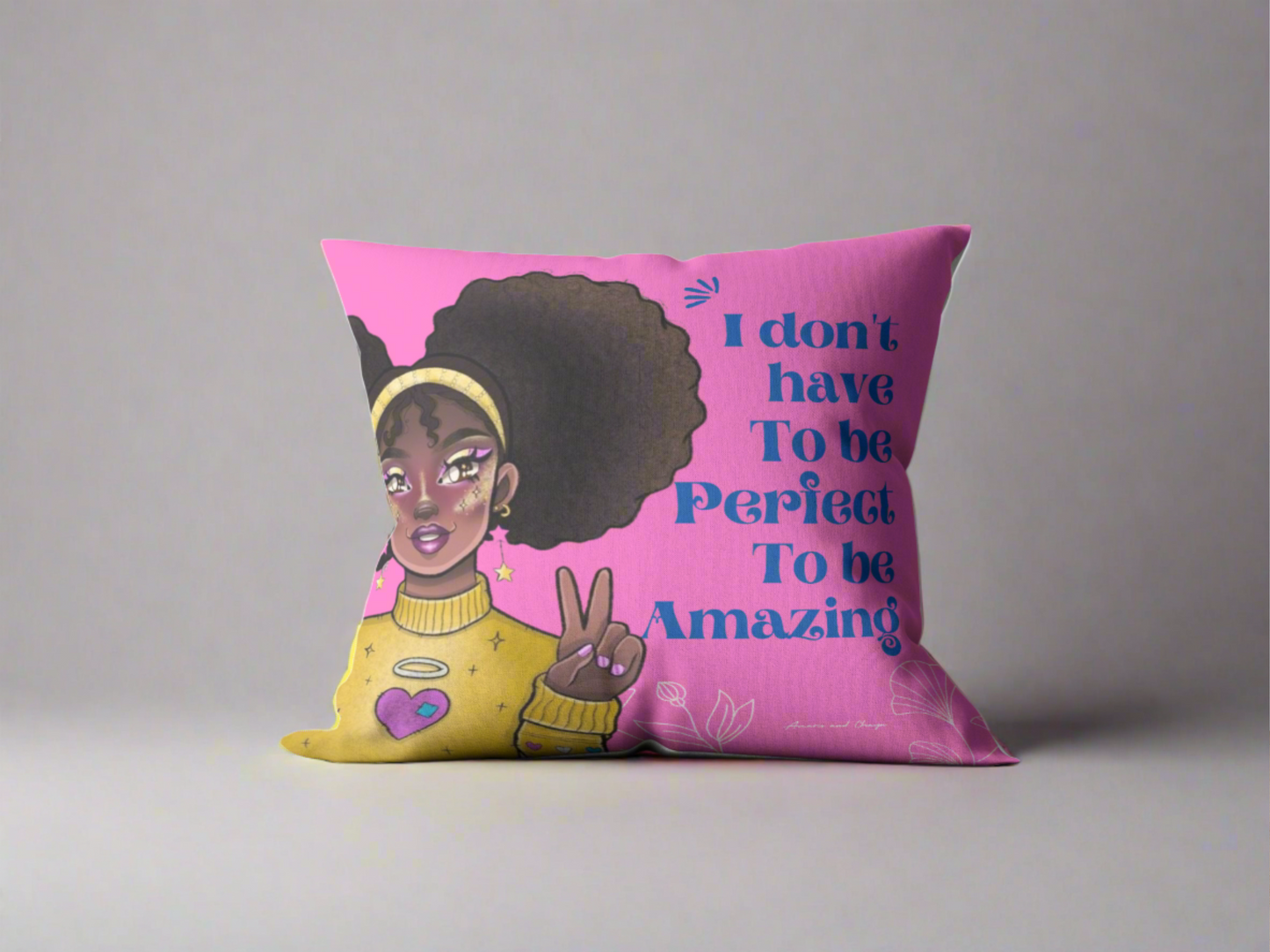 I don't have to be perfect Affirmation Cushion - Amaris