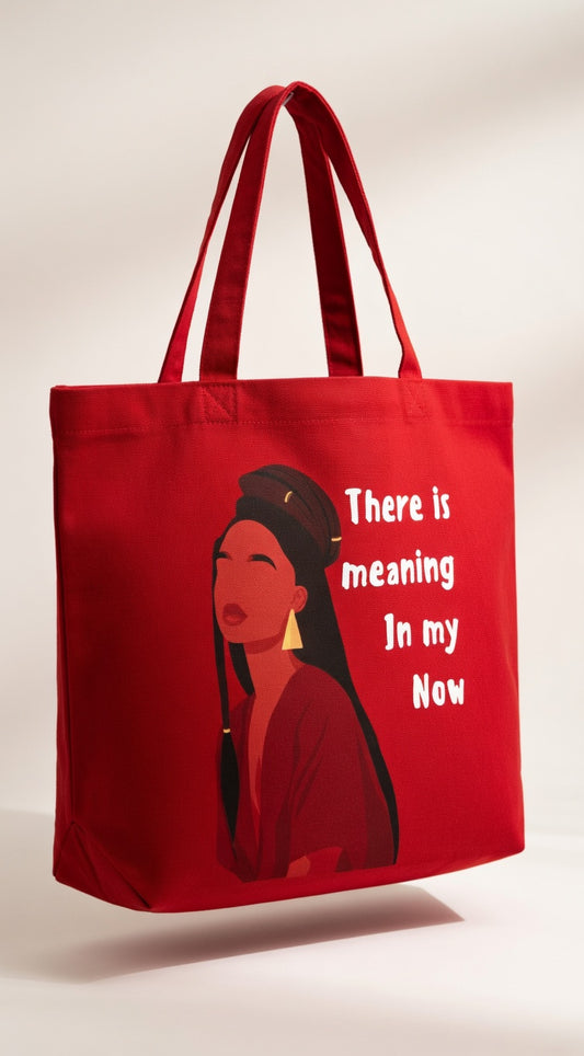 There's meaning in my Now Carry-All Tote Bag (wide Base)