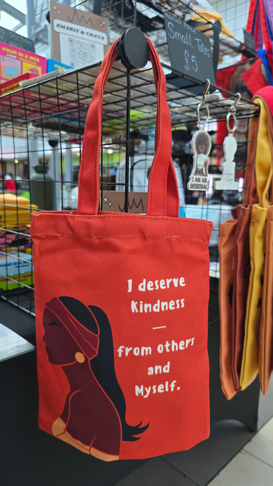 I Deserve Kindness Tote Bag