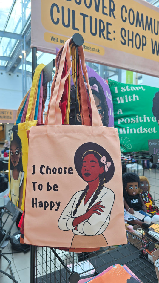 I Choose To Be Happy Tote Bag
