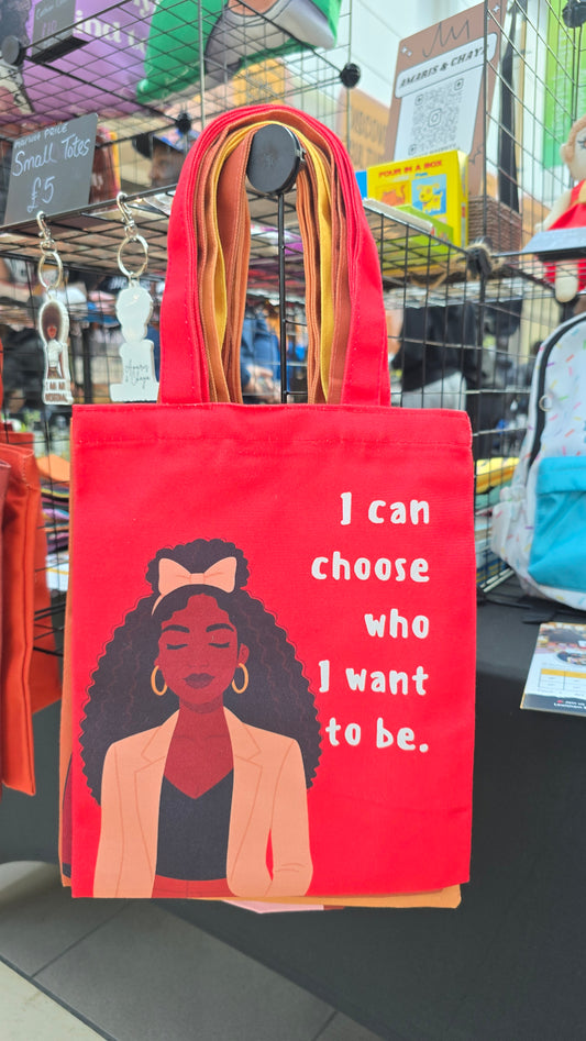 I Can Choose Who I Want To Be Tote Bag