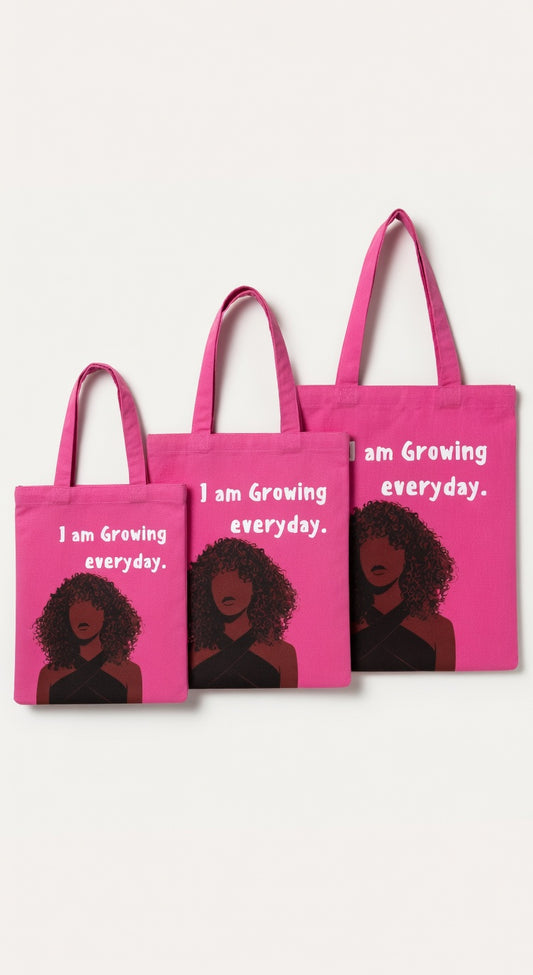 I am Growing Everyday Tote Bag