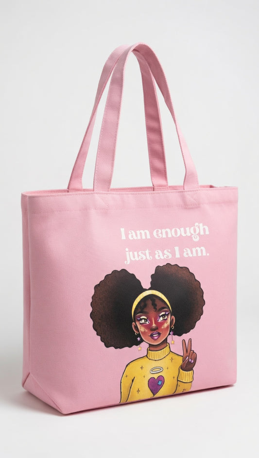 I am Enough Just as I am Carry-All Tote Bag (wide Base)