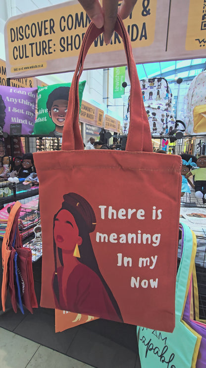 There is meaning in my now Tote bag