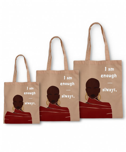 I am Enough. Always Tote Bag