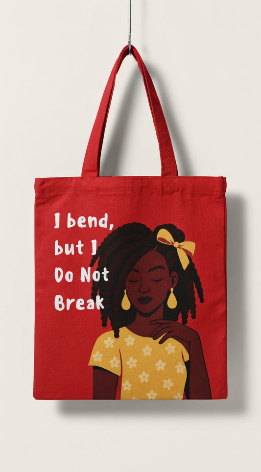 I Bend But I Do Not Break Tote Bag