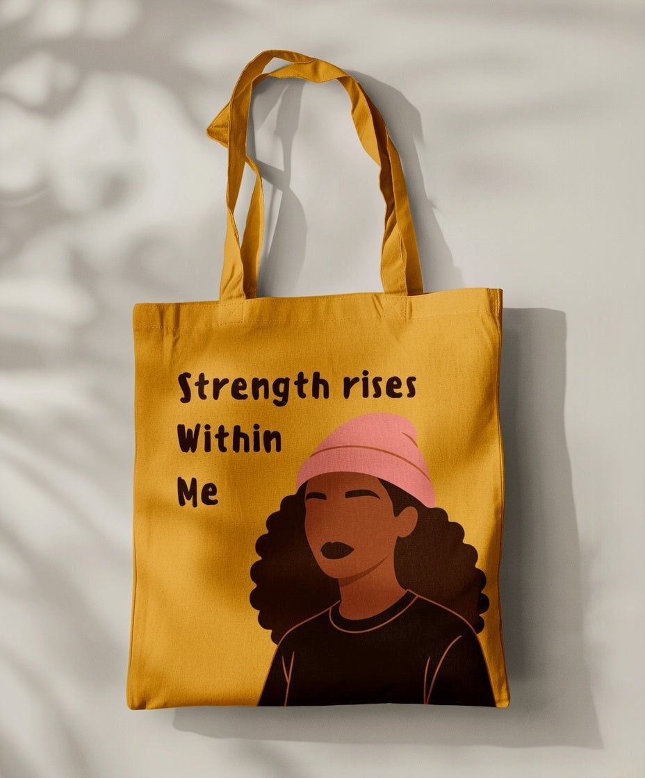 Strength Rises Within Her Tote Bag