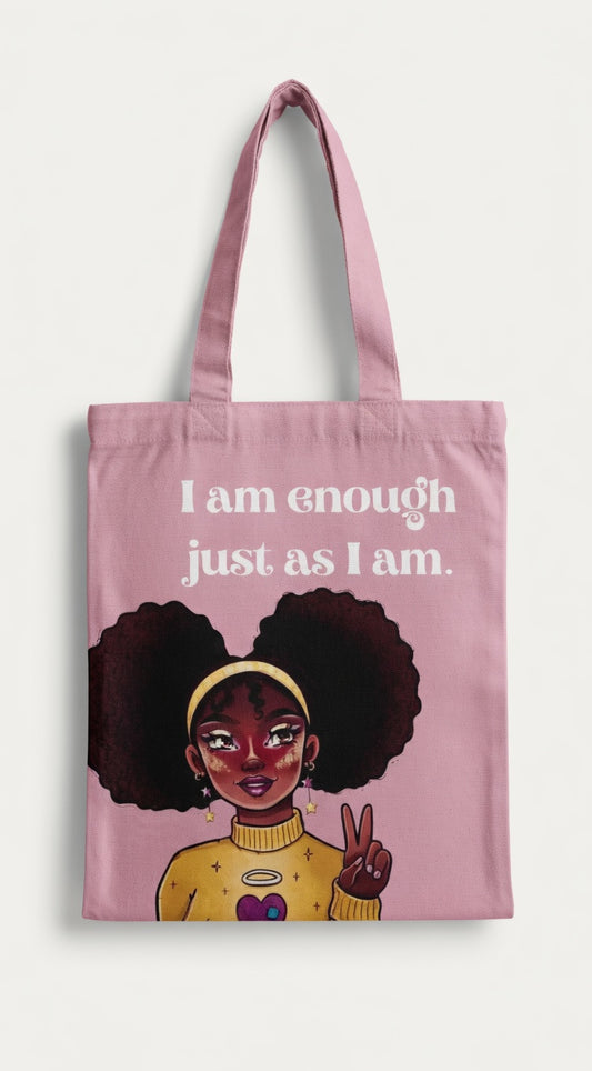I am Enough Just as I am Tote Bag