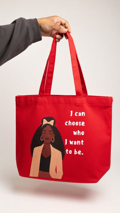 I can Choose who I want to be Carry-All Tote Bag (wide Base)